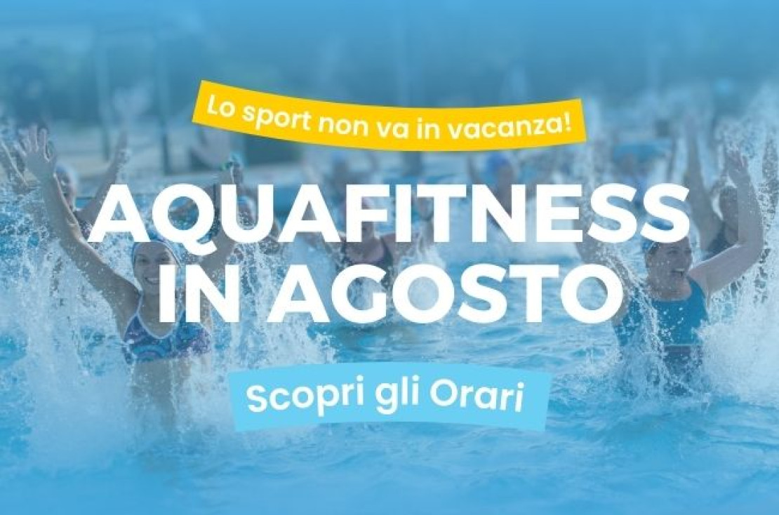 Aquafitness in agosto!