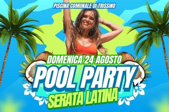Pool Party con Serata Latina – Domenica 24 agosto a Trissino