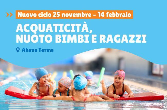 Cicli Acquaticità, Nuoto Bimbi e Nuoto Ragazzi ad Abano Terme