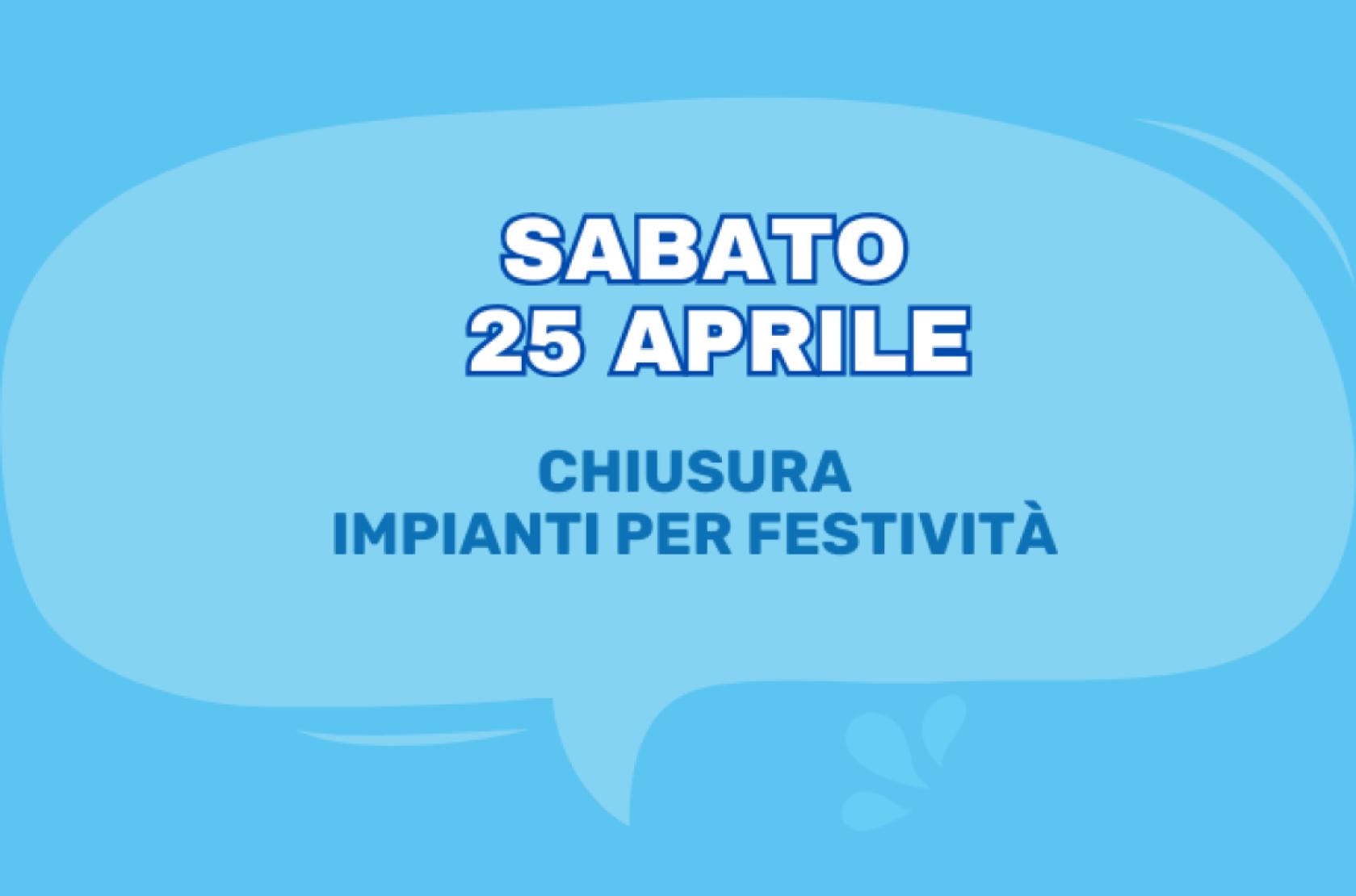 Chiusura 25 Aprile